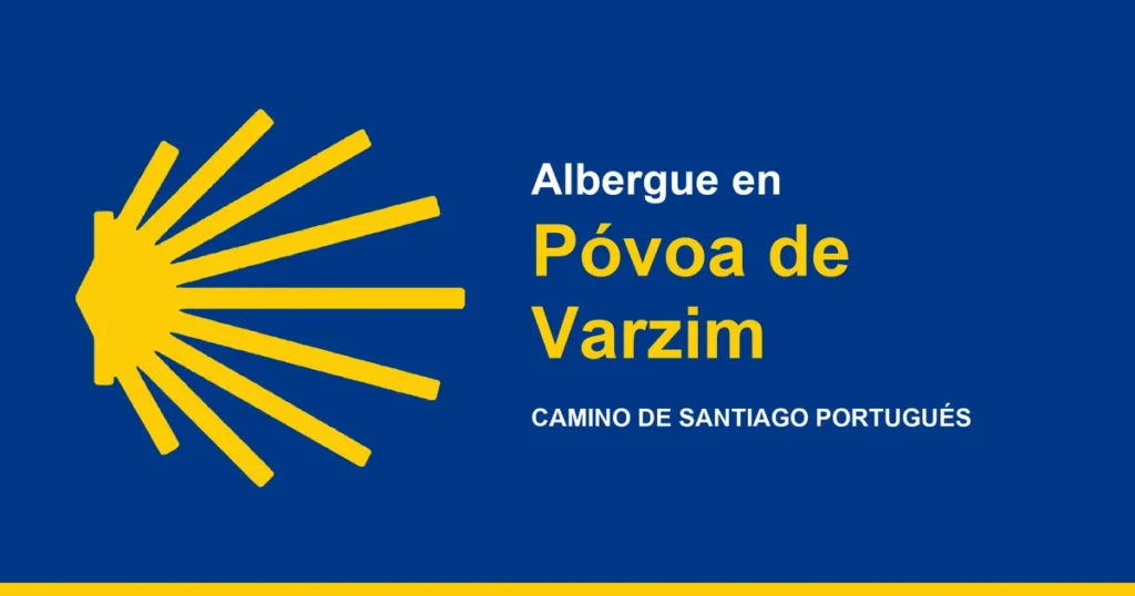 Albergue en Póvoa de Varzim, en el Camino de Santiago Portugués