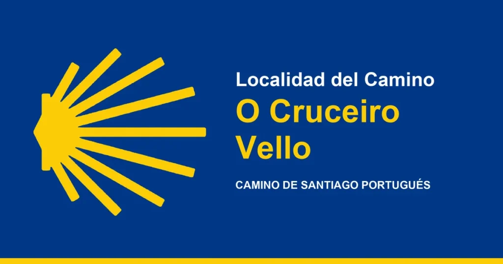O Cruceiro Vello, Ort am Portugiesischen Jakobsweg