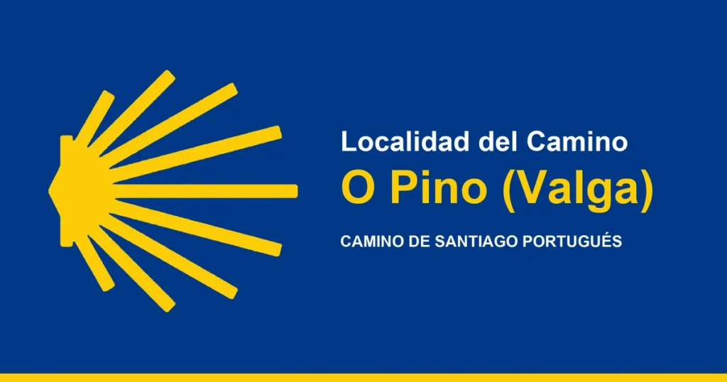 O Pino (Valga), localidade do Caminho de Santiago Português